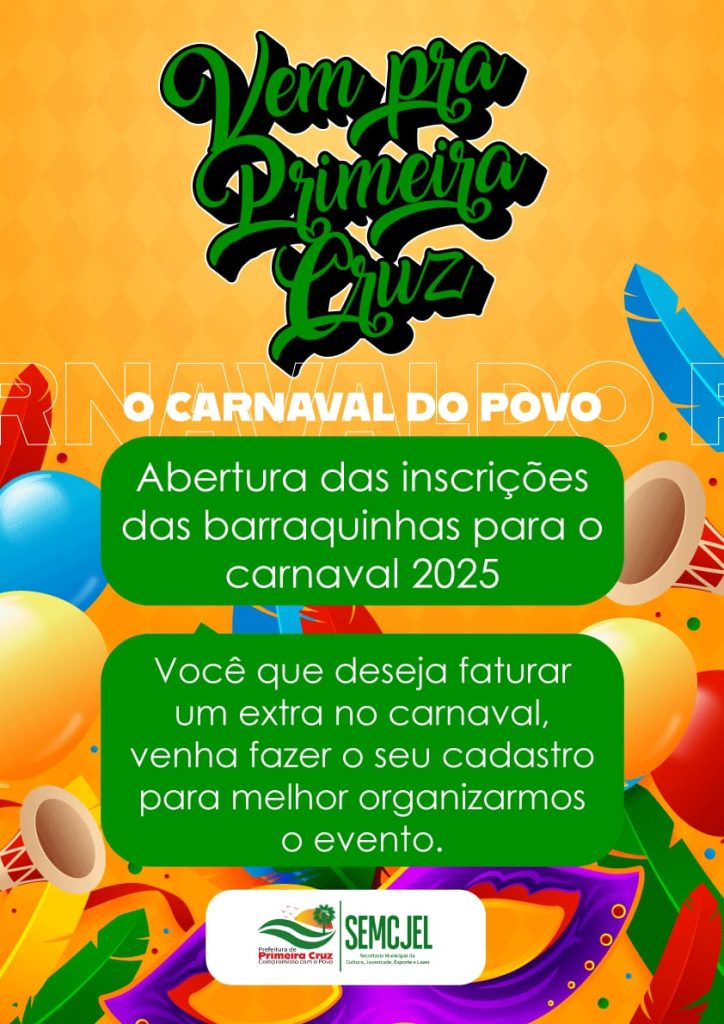 Carnaval de Primeira Cruz 2025: Inscrições para barraquinhas já estão abertas