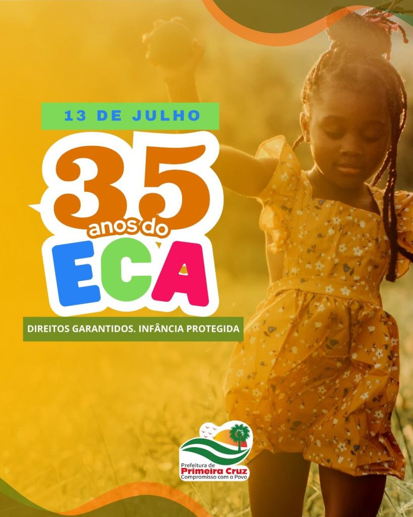 13 de julho: 35 anos do ECA 13 de julho: 35 anos do ECA