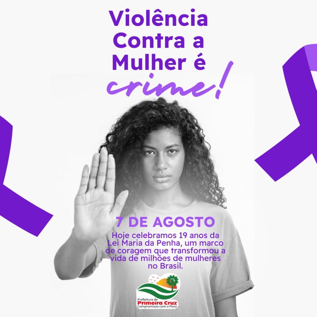 7 de agosto: 19 anos da Lei Maria da Penha
