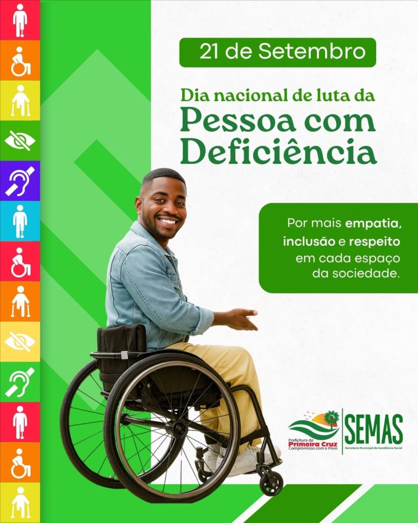 21 de setembro – Dia Nacional de Luta da Pessoa com Deficiência 21 de setembro – Dia Nacional de Luta da Pessoa com Deficiência