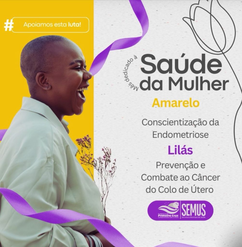 Março Lilás e Amarelo reforçam cuidado com a saúde da mulher em Primeira Cruz
